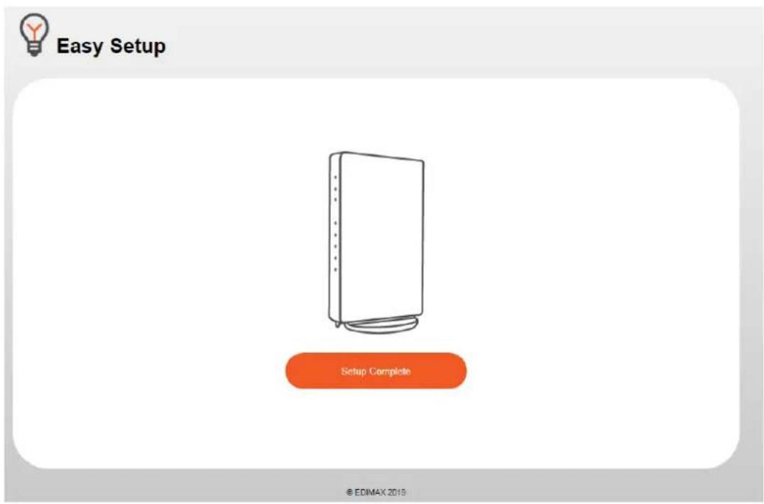 Easy Setup Setup Complete © EDIMAX 2019