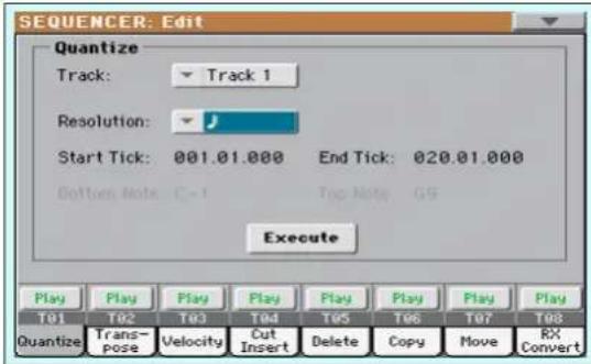 SEQUENCER: Edit Quantize Track: Track 1 Resolution: Start Tick: 001.01.000 End Tick: 020.01.000 Bottom Note: C-1 Top Note: G9 Execute Play Play Play Play Play Play Play T01 T02 T03 T04 T05 T06 T07 T08 Quantize Trans- pose Velocity Cut Insert Delete Copy Move RX Convert