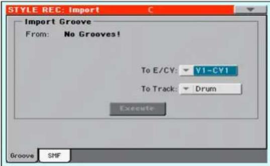 STYLE REC: Import Import Groove From: No Grooves! To E/CY: V1-CY1 To Track: Drum Execute Groove SMF