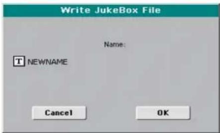 Write JukeBox File Name: T NEWNAME Cancel OK