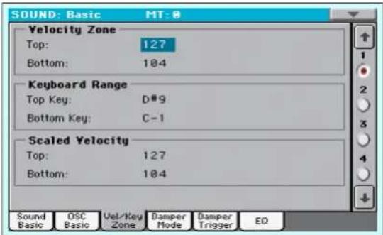 SOUND: Basic MT: 0 Velocity Zone Top: 127 Bottom: 184 Keyboard Range Top Key: D#9 Bottom Key: C-1 Scaled Velocity Top: 127 Bottom: 184 Sound Basic OSC Basic Vel/Key Zone Damper Mode Damper Trigger EQ