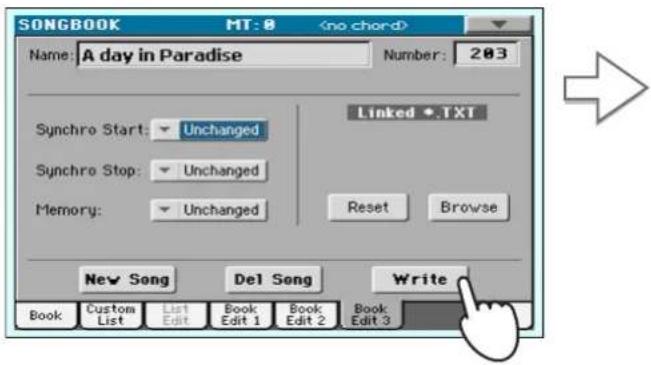 SONGBOOK MT-0 Name: A day in Paradise Number: 203 Synchro Start: Unchanged Synchro Stop: Unchanged Memory: Unchanged Linked *.TXT Reset Browse New Song Del Song Write Book Custom List List Book Book Book Edit Edit Edit 1 Edit 2 Edit 3