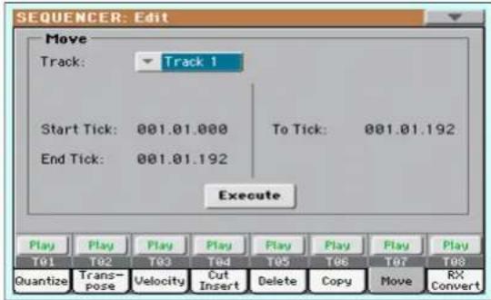 SEQUENCER: Edit Move Track: Track 1 Start Tick: 001.01.000 To Tick: 001.01.192 End Tick: 001.01.192 Execute Play Play Play Play Play Play Play T01 T02 T03 T04 T05 T06 T07 T08 Quantize Trans- pose Velocity Cut Insert Delete Copy Move RX Convert