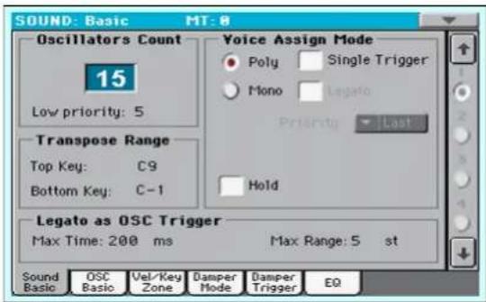 SOUND: Basic MT: 8 Oscillators Count 15 Low priority: 5 Transpose Range Top Key: C9 Bottom Key: C-1 Voice Assign Mode Poly Single Trigger Mono Legato Priority Last Hold Legato as OSC Trigger Max Time: 200 ms Max Range: 5 st Sound Basic OSC Basic Vel/Key Zone Damper Mode Damper Trigger EQ