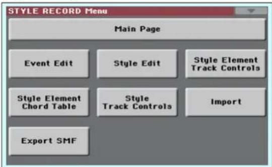STYLE RECORD Menu Main Page Event Edit Style Edit Style Element Track Controls Style Element Chord Table Style Track Controls Import Export SMF