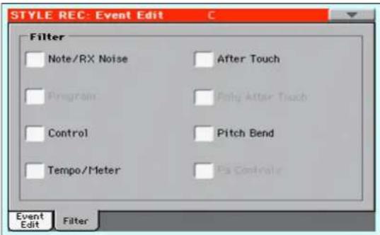 STYLE REC: Event Edit Filter Note/RX Noise After Touch Program Poly After Touch Control Pitch Bend Tempo/Meter PS Controller Event Edit Filter