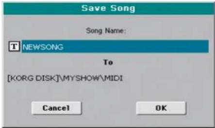 Save Song Song Name: T NEWSONG To [KORG DISK]\MYSHOW\MIDI Cancel OK