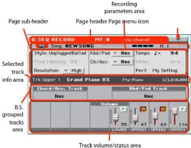 Recording parameters area Page sub-header Page header Page menu icon B.SEQ RECORD MT: 0 (no chord) Song: NEWSONG M: 1 Style: UnpluggedBallad Kbd/Pad: Rec Tempo J = 94 Free Memory: 99 Ch/Acc: Rec Meter: 4/4 Resolution: High Perf: My Setting Selected track info area Trk:Upper 1 Grand Piano RX Fty-Piano 121,018,000 Chord/Rec. Track Kbd/Pad Track Rec Rec Volume 55 47 69 116 LOWER UPPER3 UPPER2 UPPER1 B.S. grouped tracks area Track volume/status area