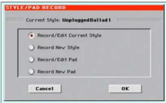 STYLE/PAD RECORD Current Style: UnpluggedBallad1 Record/Edit Current Style Record New Style Record/Edit Pad Record New Pad Cancel OK