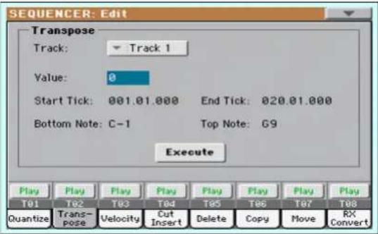 SEQUENCER: Edit Transpose Track: Track 1 Value: 0 Start Tick: 001.01.000 End Tick: 020.01.000 Bottom Note: C-1 Top Note: G9 Execute Play Play Play Play Play Play Play Play T01 T02 T03 T04 T05 T06 T07 T08 Quantize Trans- pose Velocity Cut Insert Delete Copy Move RX Convert