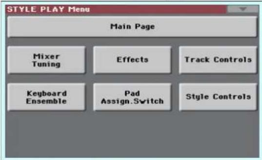STYLE PLAY Menu Main Page Mixer Tuning Effects Track Controls Keyboard Ensemble Pad Assign.Switch Style Controls