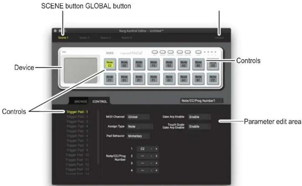 SCENE button GLOBAL button Korg Control Editor - Untitled * Scene 1 Scene 2 Scene 3 Scene 4 Control H086 H086 PAD2 Note C2 Note D2 Note E2 Note F2 Note G2 Note A2 Note B2 Note C3 Device Note C1 Note D1 Note E1 Note F1 Note G1 Note A1 Note B1 Note C2 Controls BROWSE CONTROL Note/CC/Prog Number1 Trigger Pad - 1 Trigger Pad - 2 Trigger Pad - 3 Trigger Pad - 4 Trigger Pad - 5 Trigger Pad - 6 Trigger Pad - 7 Trigger Pad - 8 Trigger Pad - 9 Trigger Pad - 10 Trigger Pad - 11 Trigger Pad - 12 Trigger Pad - 13 Trigger Pad - 14 MIDI Channel Global Gate Arp Enable Enable Assign Type Note Touch Scale Gate Arp Enable Enable Pad Behavior Momentary 1 C2 - Note/CC/Prog Number 2 - 3 - 4 - Parameter edit area