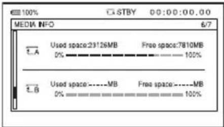 100% STBY 00:00:00.00 MEDIA INFO 6/7 Used space:23126MB Free space:7810MB 0% 100% Used space----MB Free space----MB 0% 100%