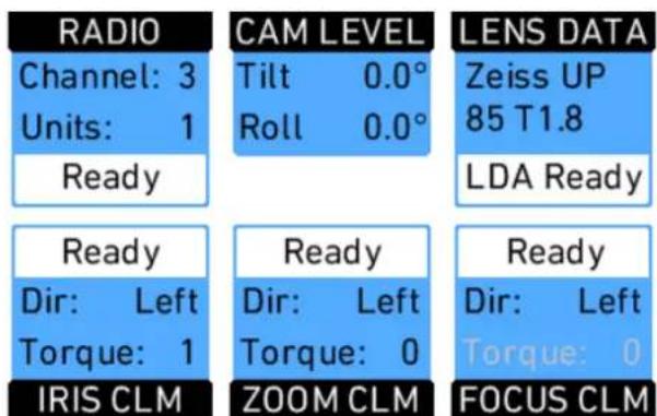RADIO Channel: 3 Units: 1 Ready CAM LEVEL Tilt 0.0° Roll 0.0° LENS DATA Zeiss UP 85 T1.8 LDA Ready Ready Dir: Left Torque: 1 IRIS CLM Ready Dir: Left Torque: 0 ZOOM CLM Ready Dir: Left Torque: 0 FOCUS CLM