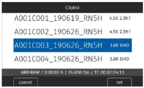 Cliplist A001C001_190619_RN5H 4.5K 2.39:1 A001C002_190626_RN5H 4.5K 2.39:1 A001C003_190626_RN5H 3.8K UHD A001C004_190626_RN5H 3.8K UHD ARRIRAW / 0:00:03 h / 24.000 fps / TC 00:02:24:13 cancel set