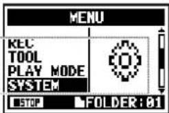 MENU REC TOOL PLAY MODE SYSTEM STOP FOLDER: 01