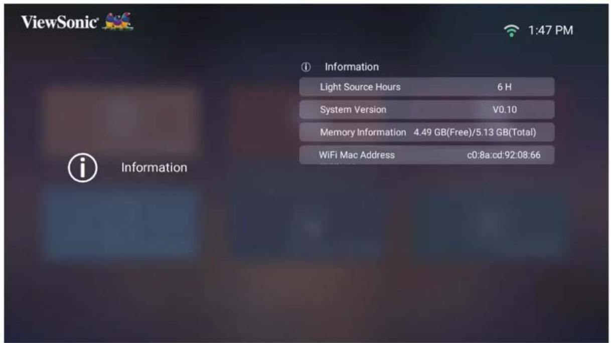 ViewSonic 1:47 PM Information Light Source Hours 6 H System Version V0.10 Memory Information 4.49 GB(Free)/5.13 GB(Total) WiFi Mac Address c0:8a:cd:92:08:66