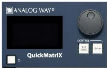 ANALOG WAY® QuickMatrixX CONTROL Exit Menu Enter