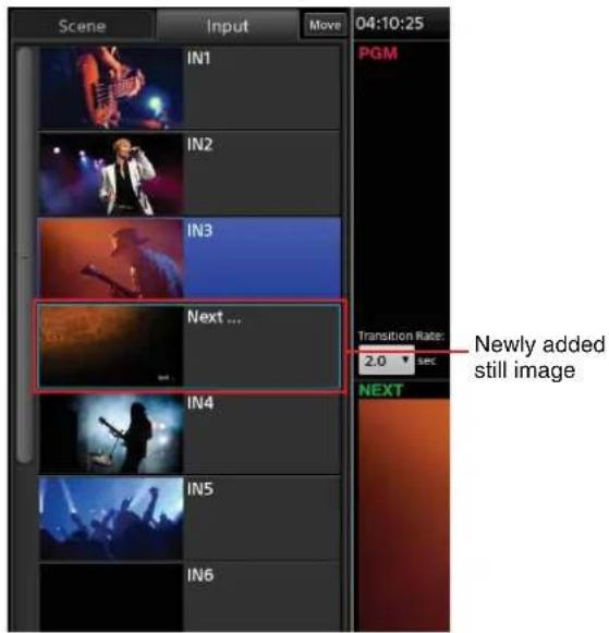 Scene Input Move 04:10:25 PGM IN1 IN2 IN3 Next ... Transition Rate: 2.0 µm Newly added still image IN4 IN5 IN6 NEXT