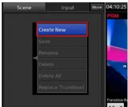 Scene Input Move 04:10:25 Create New Save Rename Delete Delete All Replace Thumbnail