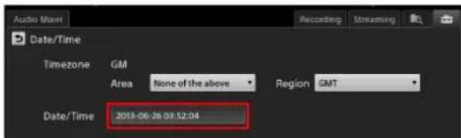 Audio Mixer Recording Streaming Date/Time Timezone GM Area None of the above Region GMT Date/Time 2013-06-28 07:52:04