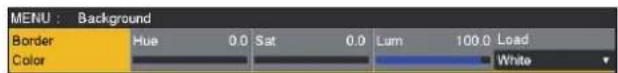 MENU : Background Border Hue 0.0 Sat 0.0 Lum 100.0Load Color White