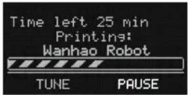 Time left 25 min Printing: Wanhao Robot TUNE PAUSE