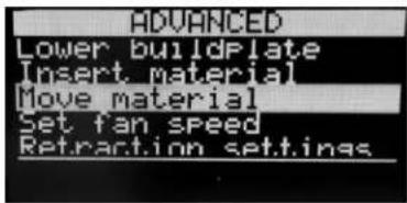 ADVANCED Lower buildplate Insert material Move material Set fan speed Retraction settings