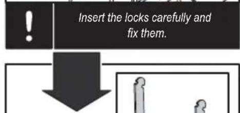 Insert the locks carefully and fix them.
