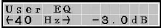 User EQ ←40 Hz→ -3.0 dB