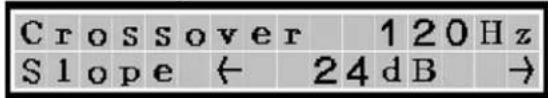 C r o s s o v e r 1 2 0 H z S l o p e ← 24 dB →