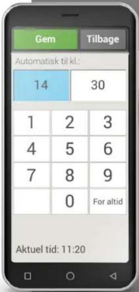 Gem Tilbage Automatisk til kl: 14 30 1 2 3 4 5 6 7 8 9 0 For altid Aktuel tid: 11:20