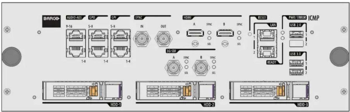 BARCO AUDIO-AES GPO GPI SYNC HDMI A SYNC B SYNC RESET LAN PWR/ERROR ICMP 9-16 5-8 5-8 IN OUT SEL SEL 2.0 USB 2.0 1-8 1-4 1-4 3G-SDM READY HDD-1 HDD-2 HDD-3