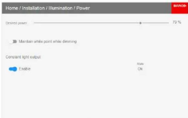 Home / Installation / Illumination / Power Desired power 70 % Maintain white point while dimming Constant light output Enable Status Ok