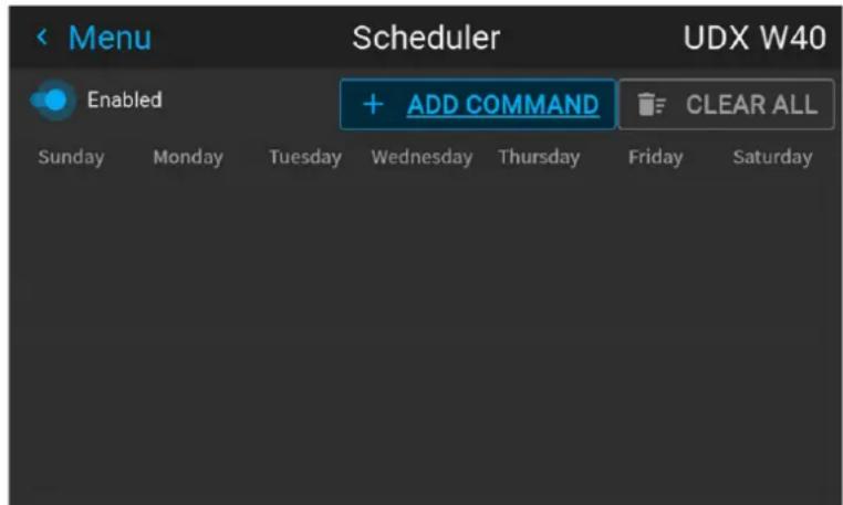 Menu Scheduler UDX W40 Enabled + ADD COMMAND CLEAR ALL Sunday Monday Tuesday Wednesday Thursday Friday Saturday