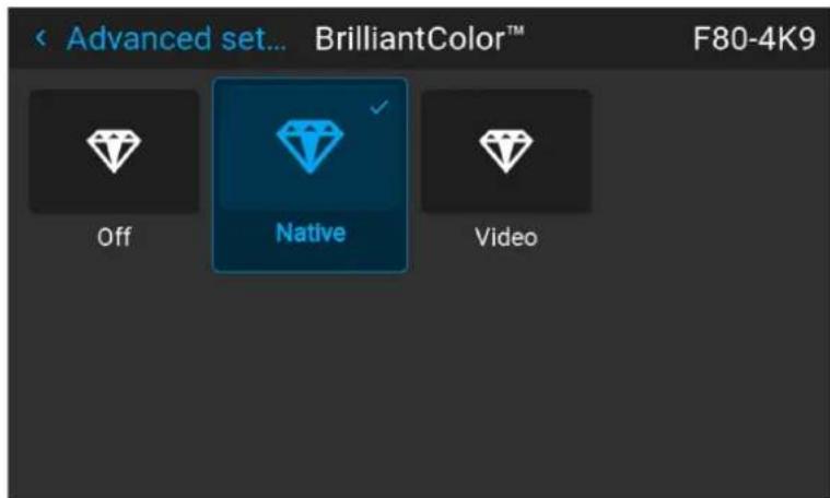 Advanced set... BrilliantColor™ F80-4K9 Off Native Video