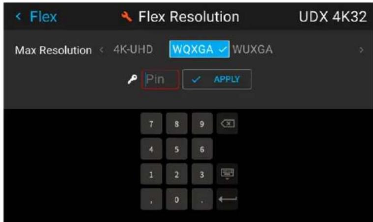 Flex Max Resolution < 4K-UHD WQXGA WUXGA Pin APPLY 7 8 9 4 5 6 1 2 3 . 0 .