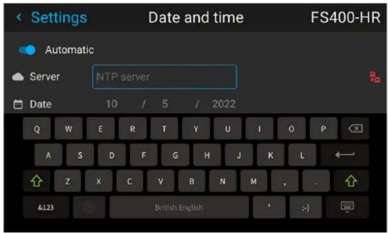 Settings Date and time FS400-HR Automatic Server NTP server Date 10 / 5 / 2022 Q W E R T Y U I O P A S D F G H J K L Z X C V B N M , . &123 British English