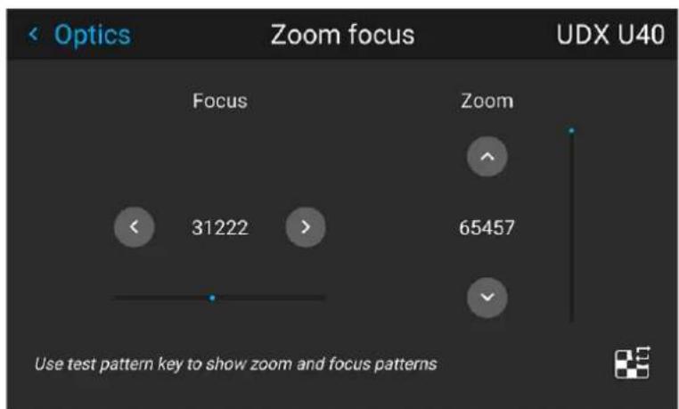 Optics Zoom focus UDX U40 Focus 31222 > Zoom 65457 Use test pattern key to show zoom and focus patterns