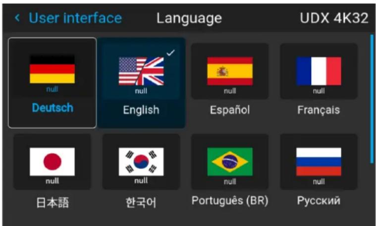 < User interface Language UDX 4K32 null Deutsch null English null Español null Français null 日本語 null 한국어 null Português (BR) null Русский