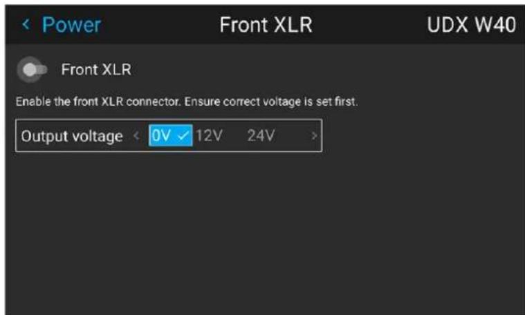 Power Front XLR UDX W40 Front XLR Enable the front XLR connector. Ensure correct voltage is set first. Output voltage < 0V 12V 24V >
