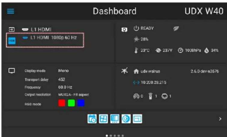 Dashboard UDX W40 L1 HDMI L1 HDMI 1080p 60 Hz READY 28% 23°C 237V 1008hPa 34% Display mode Mono Transport delay 452 Frequency 60.0 Hz Output resolution WUXGA - Fill aspect RGB mode udx-walrus 2.6.0-dev-n3576 10.200.28.215 0 1 1