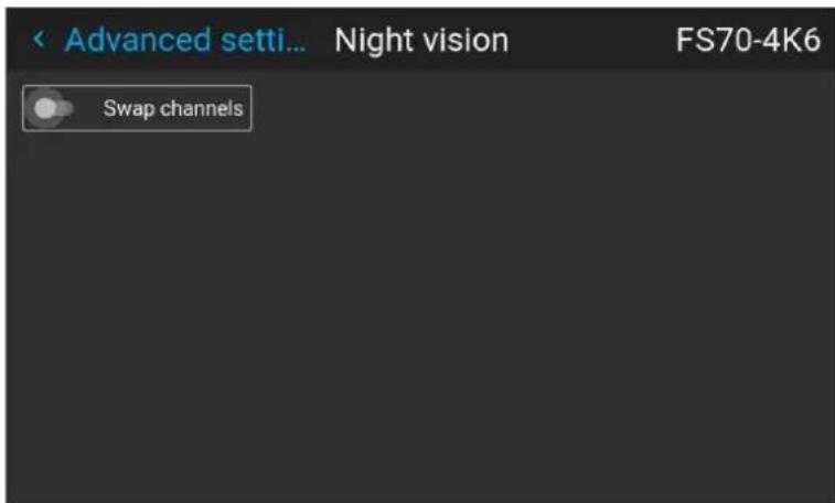 < Advanced setti... Night vision FS70-4K6 Swap channels