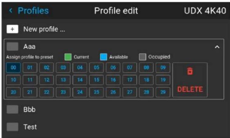 Profiles Profile edit UDX 4K40 + New profile ... Aaa Assign profile to preset Current Available Occupied 00 01 02 03 04 05 06 07 08 09 10 11 12 13 14 15 16 17 18 19 20 21 22 23 24 25 26 27 28 29 DELETE Bbb Test