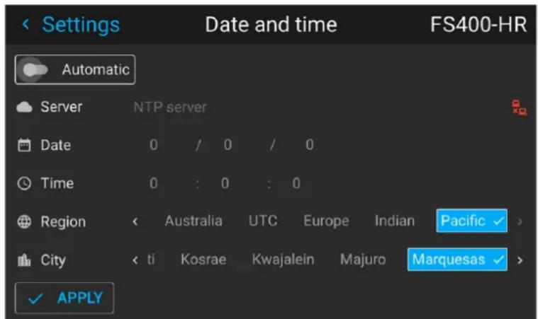 Settings Date and time FS400-HR Automatic Server NTP server Date 0 / 0 / 0 Time 0 : 0 : 0 Region Australia UTC Europe Indian Pacific ✓ > City ti Kosrae Kwajalein Majuro Marquesas ✓ > ✓ APPLY
