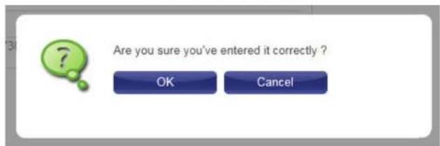 Are you sure you've entered it correctly ? OK Cancel
