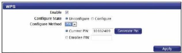 WPS Enable ✓ Configure State ● Unconfigure ○ Configure Configure Method PIN ● Current PIN: 30332409 Generate Pin ○ Enrollee PIN: Apply