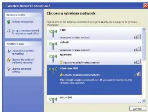 Wireless Network Connection 6 Network Tasks Refresh network list Set up a wireless network for a home or small office Related Tasks Learn about wireless networks Change the order of preferred networks Change advanced settings Choose a wireless network Click an here in the list below to connect to a wireless network in range or to get more information. Test Unsecured wireless network default Unsecured wireless network selectest Security-enabled wireless network drink-ben-810 Security-enabled wireless network this network requires a network key. If you want to connect to the network, click Connect. DGL-4300 Connect