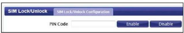 SIM Lock/Unlock SIM Lock/Unlock Configuration PIN Code Enable Disable