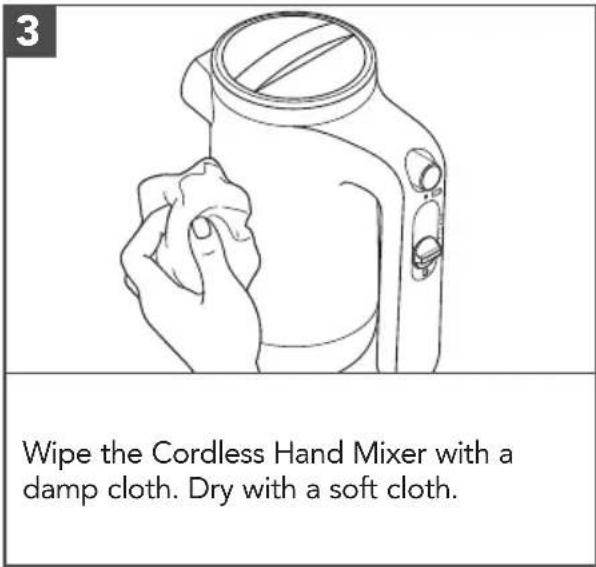 3 Wipe the Cordless Hand Mixer with a damp cloth. Dry with a soft cloth.